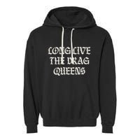 Long Live The Drag Queens Drag Is Not Crime Support The Drag Garment-Dyed Fleece Hoodie