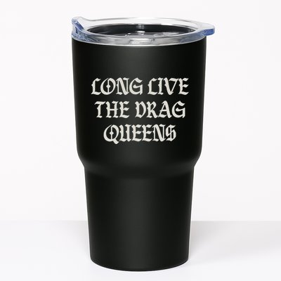 Long Live The Drag Queens Drag Is Not Crime Support The Drag Tumbler