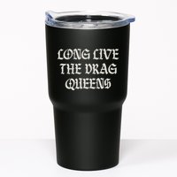 Long Live The Drag Queens Drag Is Not Crime Support The Drag Tumbler