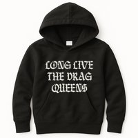 Long Live The Drag Queens Drag Is Not Crime Support The Drag Kids Hoodie