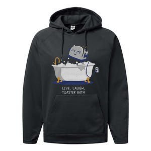 Live Laugh Toaster Bath Performance Fleece Hoodie