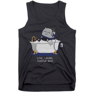 Live Laugh Toaster Bath Tank Top