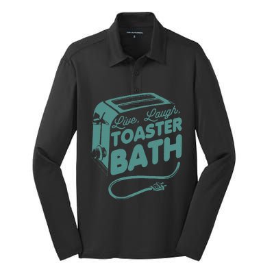 Live Laugh Toaster Bath Happiness Optimism Silk Touch Performance Long Sleeve Polo