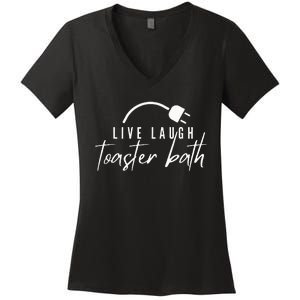 live laugh toaster bath Women's V-Neck T-Shirt