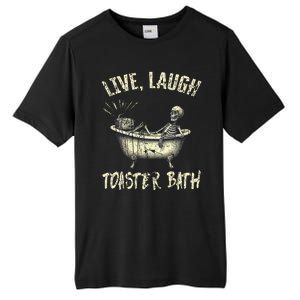 Live Laugh Toaster Bath Skeleton Bathroom Tall Fusion ChromaSoft Performance T-Shirt