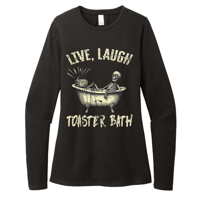 Live Laugh Toaster Bath Skeleton Bathroom Womens CVC Long Sleeve Shirt