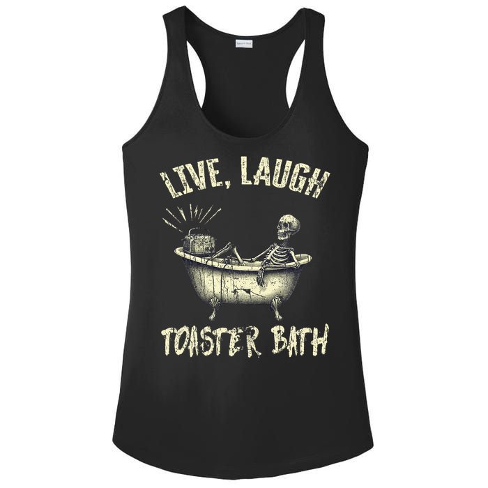 Live Laugh Toaster Bath Skeleton Bathroom Ladies PosiCharge Competitor Racerback Tank