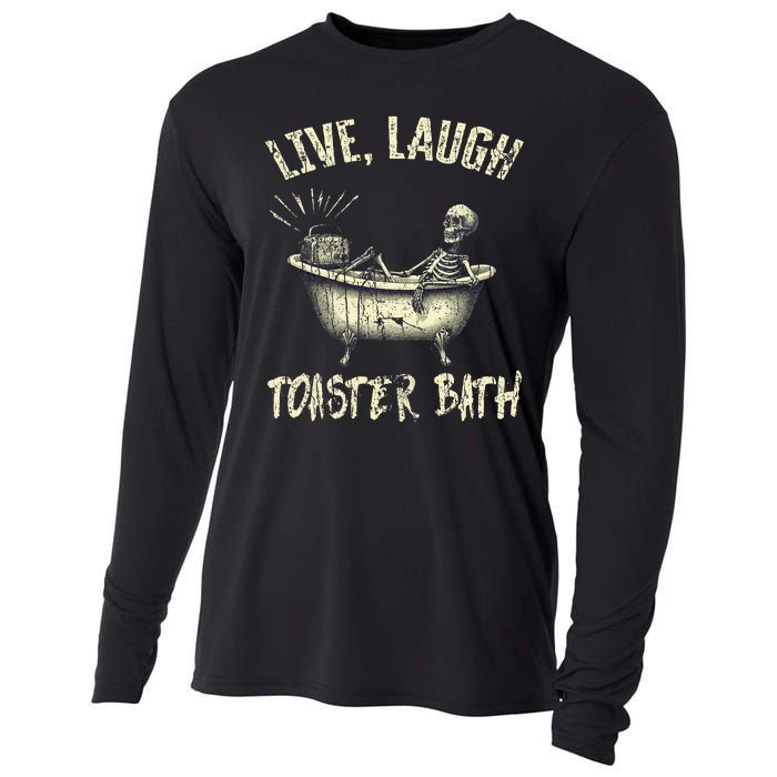 Live Laugh Toaster Bath Skeleton Bathroom Cooling Performance Long Sleeve Crew