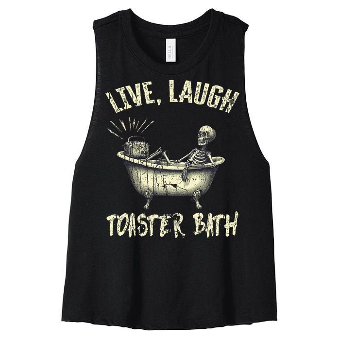 Live Laugh Toaster Bath Skeleton Bathroom Women's Racerback Cropped Tank