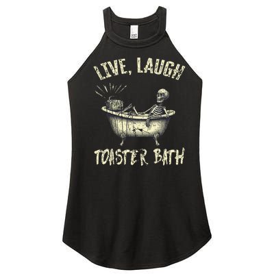 Live Laugh Toaster Bath Skeleton Bathroom Women's Perfect Tri Rocker Tank