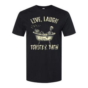 Live Laugh Toaster Bath Skeleton Bathroom Softstyle CVC T-Shirt