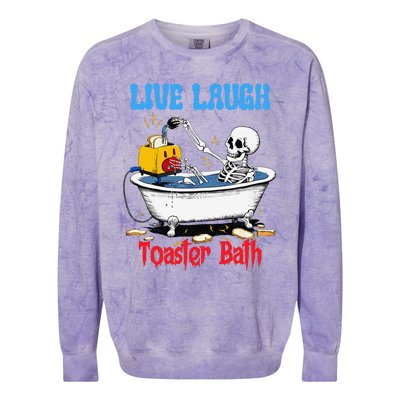 Live Laugh Toaster Bath Funny Skeleton Bathroom Halloween Colorblast Crewneck Sweatshirt