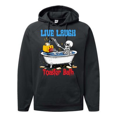 Live Laugh Toaster Bath Funny Skeleton Bathroom Halloween Performance Fleece Hoodie