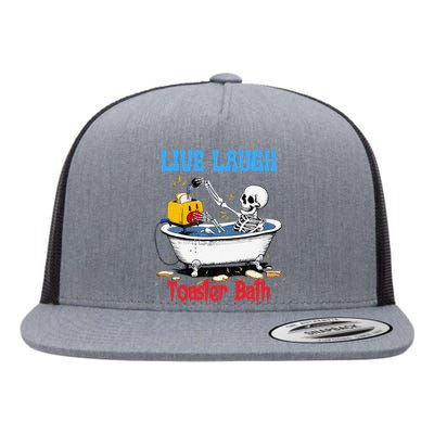 Live Laugh Toaster Bath Funny Skeleton Bathroom Halloween Flat Bill Trucker Hat