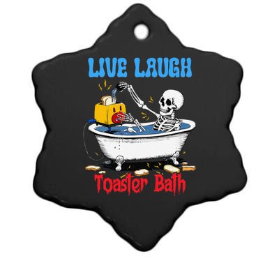 Live Laugh Toaster Bath Funny Skeleton Bathroom Halloween Ceramic Star Ornament