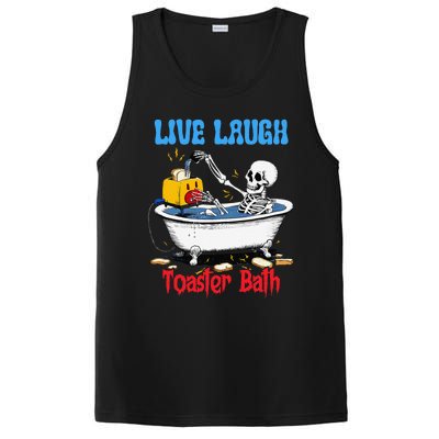 Live Laugh Toaster Bath Funny Skeleton Bathroom Halloween PosiCharge Competitor Tank