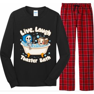 Live Laugh Toaster Bath Skeleton Funny Saying Long Sleeve Pajama Set