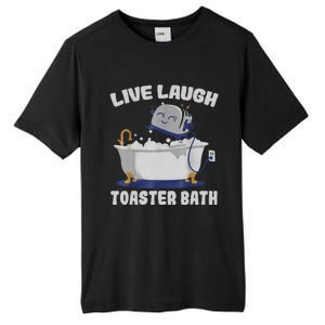 Live Laugh Toaster Bath Funny Tall Fusion ChromaSoft Performance T-Shirt