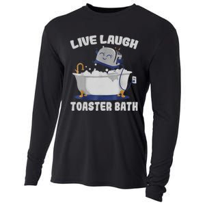 Live Laugh Toaster Bath Funny Cooling Performance Long Sleeve Crew