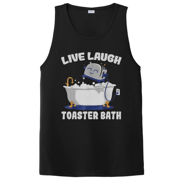 Live Laugh Toaster Bath Funny PosiCharge Competitor Tank