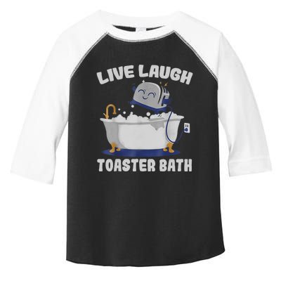 Live Laugh Toaster Bath Funny Toddler Fine Jersey T-Shirt