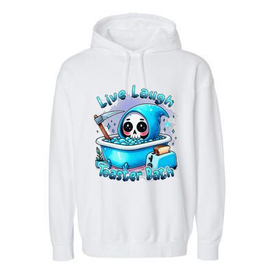 Live Laugh Toaster Bath Skull Halloween Garment-Dyed Fleece Hoodie