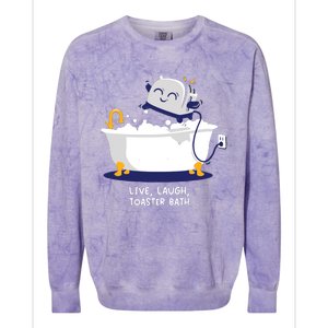 Live Laugh Toaster Bath Colorblast Crewneck Sweatshirt