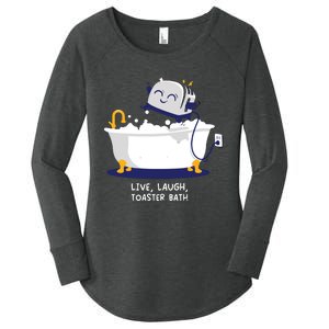 Live Laugh Toaster Bath Women's Perfect Tri Tunic Long Sleeve Shirt