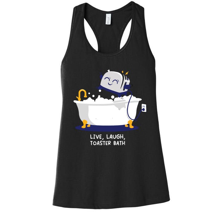 Live Laugh Toaster Bath Women's Racerback Tank