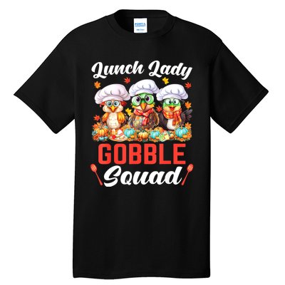 Lunch Lady Thanksgiving Funny Lunch Lady Gobble Squad Tall T-Shirt