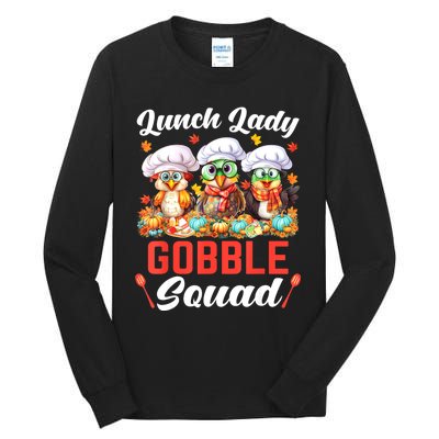 Lunch Lady Thanksgiving Funny Lunch Lady Gobble Squad Tall Long Sleeve T-Shirt