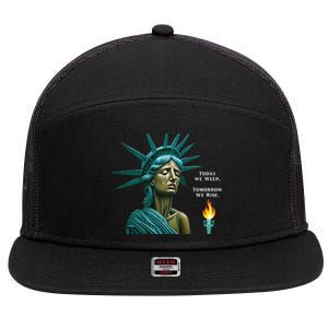 Lady Liberty Today We Weep Tomorrow We Rise For The Usa 7 Panel Mesh Trucker Snapback Hat