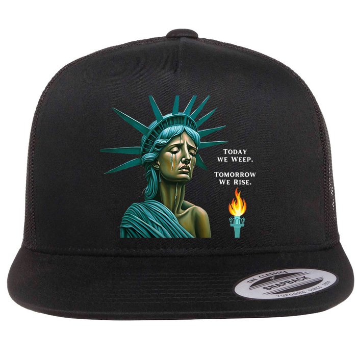 Lady Liberty Today We Weep Tomorrow We Rise For The Usa Flat Bill Trucker Hat