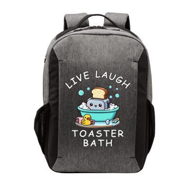 Live Laugh Toaster Bath Sarcastic Unhinged Meme Saying Vector Backpack