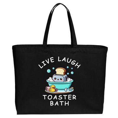 Live Laugh Toaster Bath Sarcastic Unhinged Meme Saying Cotton Canvas Jumbo Tote