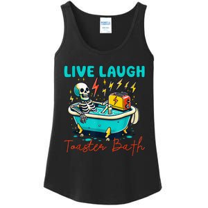 Live Laugh Toaster Bath Skeleton Ladies Essential Tank