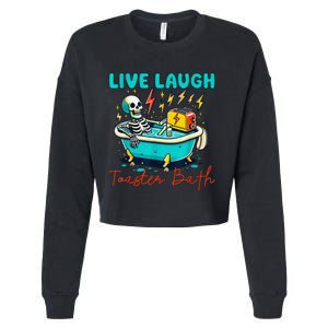 Live Laugh Toaster Bath Skeleton Cropped Pullover Crew