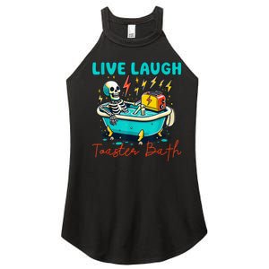 Live Laugh Toaster Bath Skeleton Women's Perfect Tri Rocker Tank