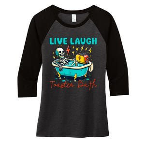 Live Laugh Toaster Bath Skeleton Women's Tri-Blend 3/4-Sleeve Raglan Shirt