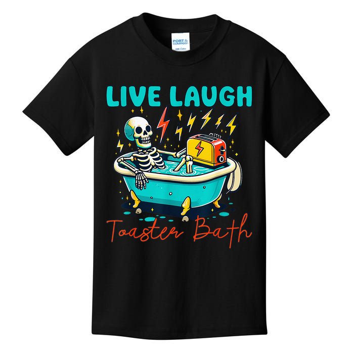 Live Laugh Toaster Bath Skeleton Kids T-Shirt