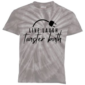 Live Laugh Toaster Bath Kids Tie-Dye T-Shirt