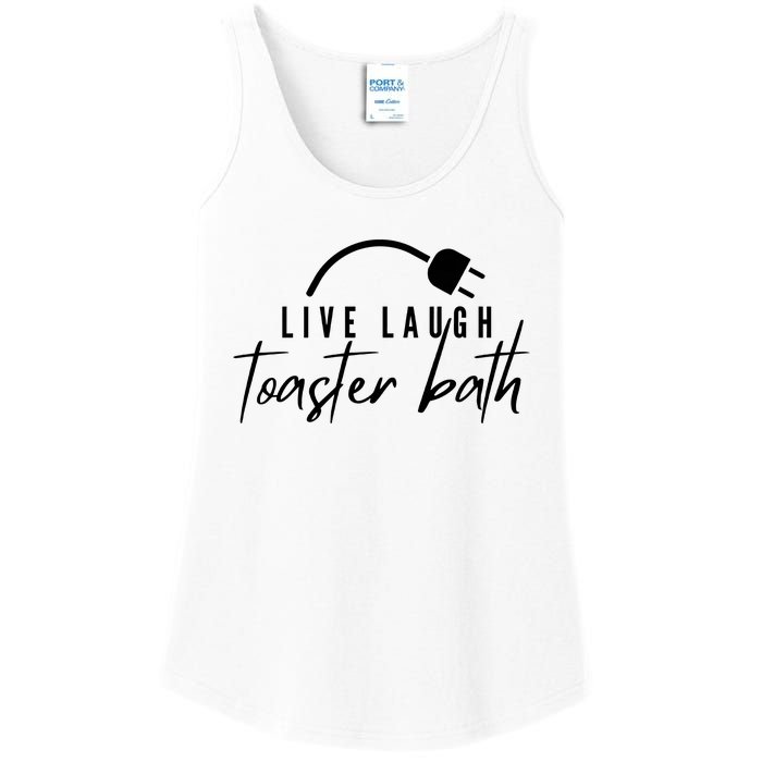 Live Laugh Toaster Bath Ladies Essential Tank