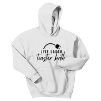 Live Laugh Toaster Bath Kids Hoodie