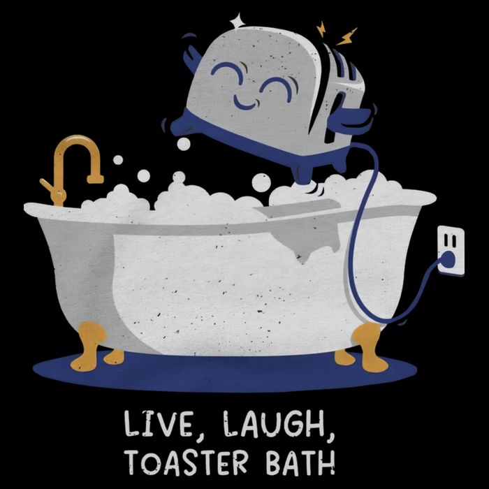 Live Laugh Toaster Bath River Sea Lake Lover T-Shirt