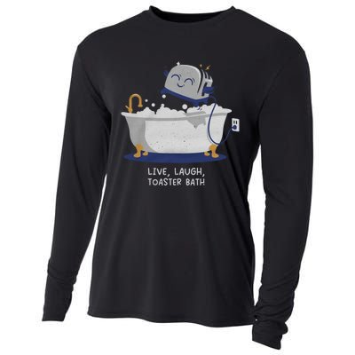 Live Laugh Toaster Bath River Sea Lake Lover Cooling Performance Long Sleeve Crew