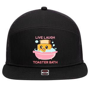 Live Laugh Toaster Bath Funny Saying 7 Panel Mesh Trucker Snapback Hat