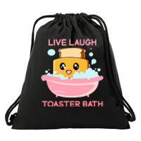 Live Laugh Toaster Bath Funny Saying Drawstring Bag