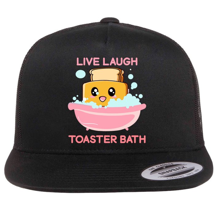 Live Laugh Toaster Bath Funny Saying Flat Bill Trucker Hat