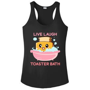 Live Laugh Toaster Bath Funny Saying Ladies PosiCharge Competitor Racerback Tank