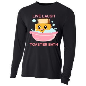 Live Laugh Toaster Bath Funny Saying Cooling Performance Long Sleeve Crew